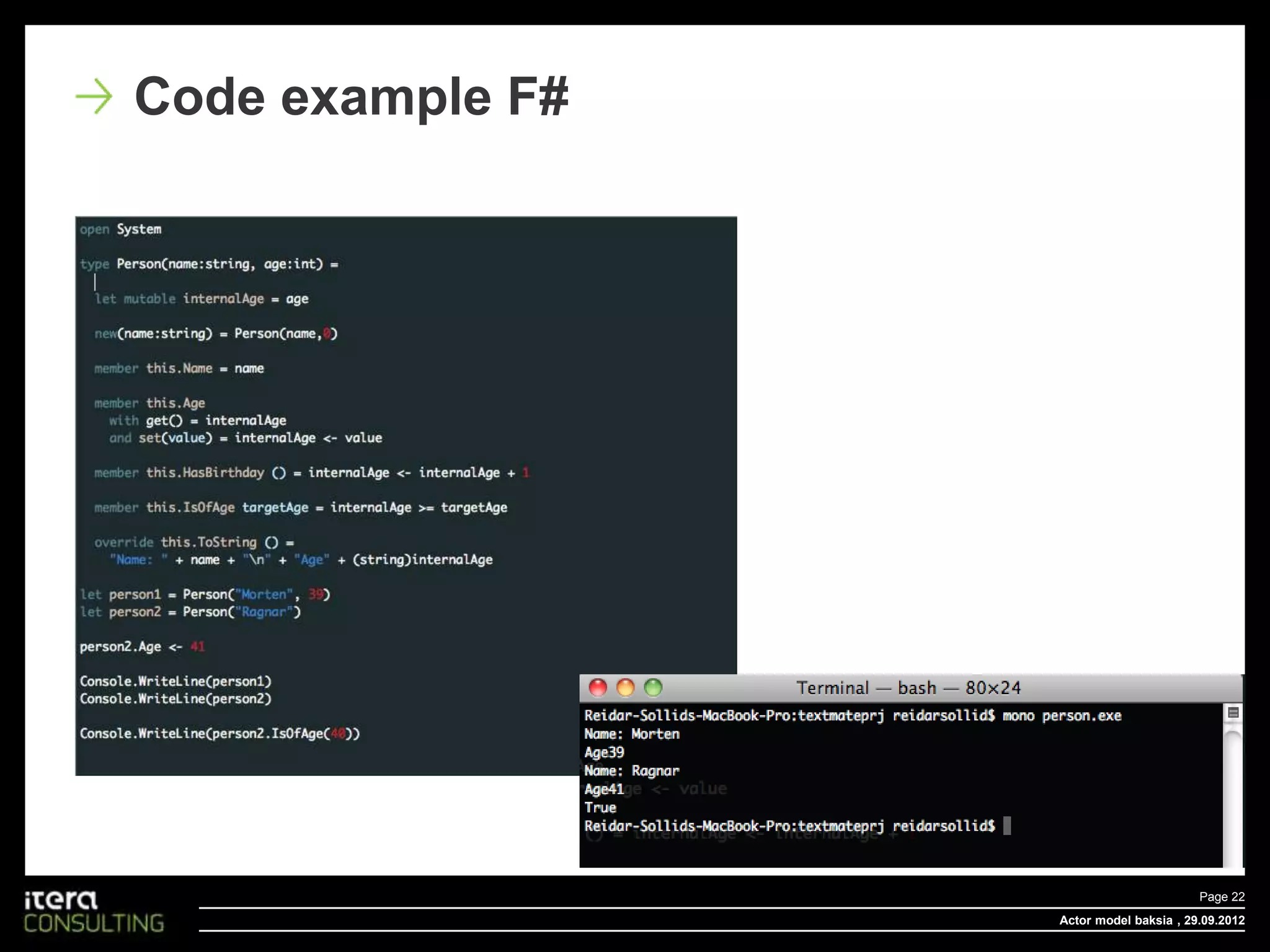Code example F#




                                         Page 22
                  Actor model baksia , 29.09.2012
 