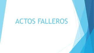 ACTOS FALLEROS.pptx