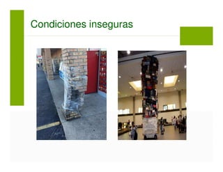 Condiciones inseguras
 