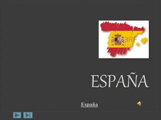 ESPAÑA 
España 
 