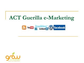 ACT Guerilla e-Marketing 