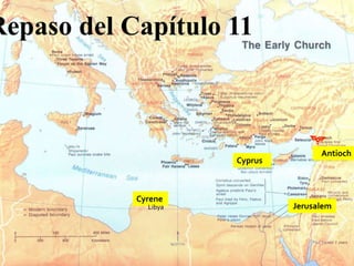 Antioch
Cyprus
Jerusalem
Cyrene
Libya
 