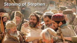 Stoning of Stephen
 