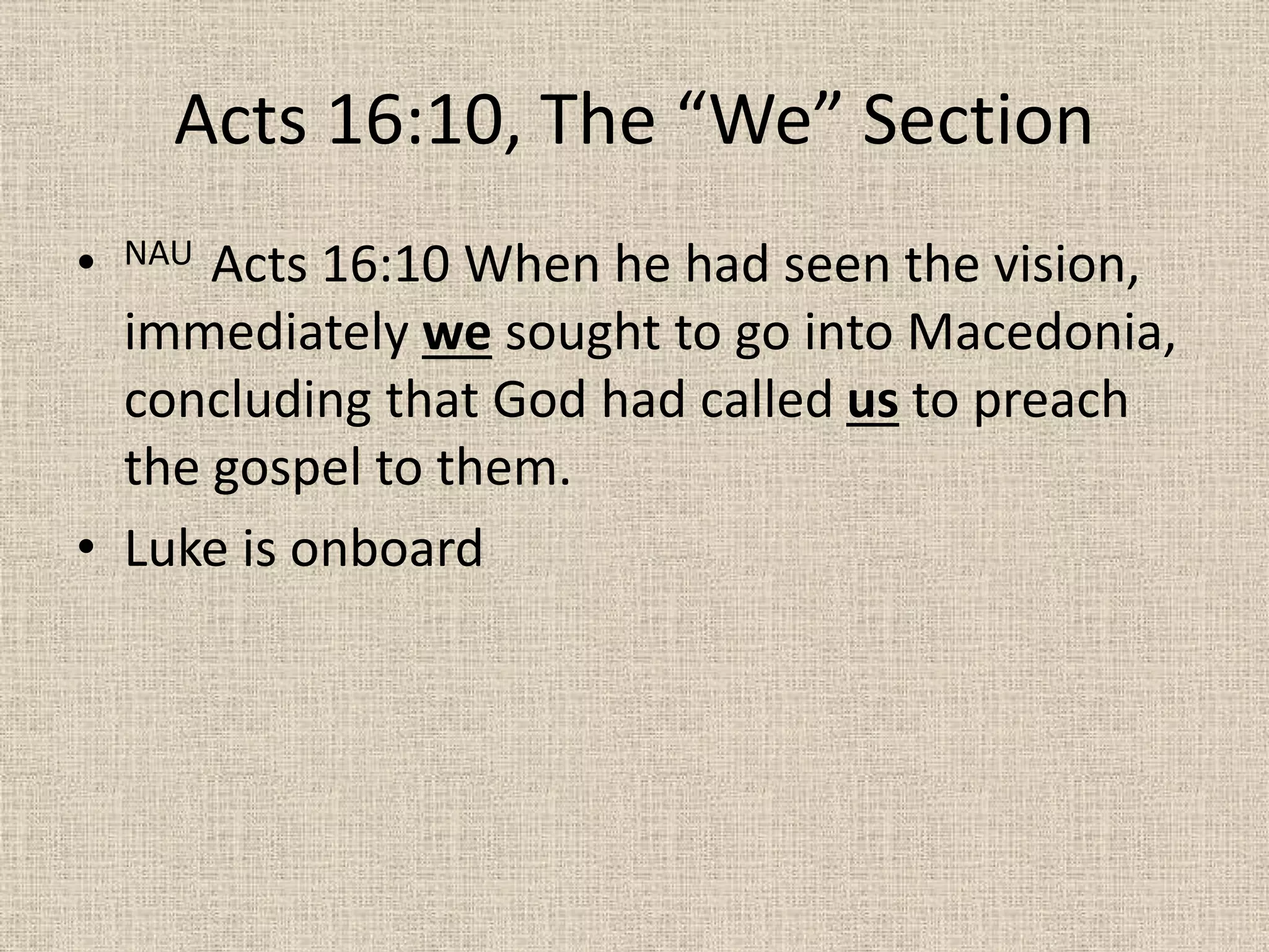 Acts 16, To the Galatians, sing Him praises in prison, to be saved