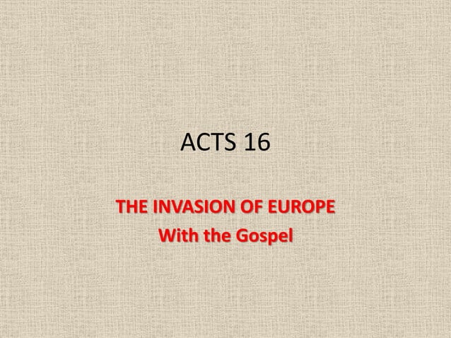 Acts 16, To the Galatians, sing Him praises in prison, to be saved