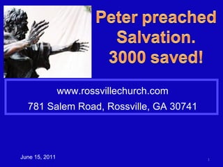 www.rossvillechurch.com 781 Salem Road, Rossville, GA 30741 June 15, 2011 