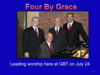 Leading worship here at GBT on July 24 