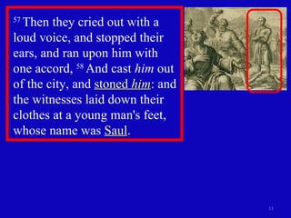 Acts 7e Stephen stoned to death | PPT