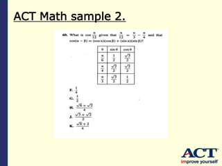 ACT Math sample 2.
 