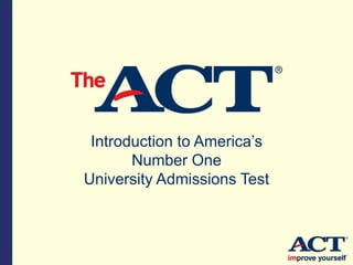 Introduction to America’s
Number One
University Admissions Test
 