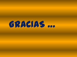 GRACIAS …
 
