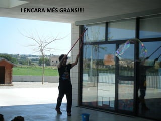 I ENCARA MÉS GRANS!!!
 