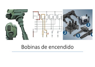 Bobinas de encendido
 