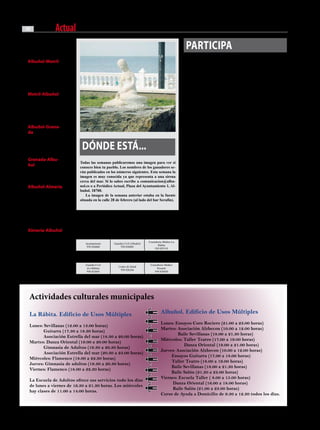 12                 Actual          Periódico gratuito de información municipal                                                                   abril de 2010


Autobús                                                                                             PARTiciPA
Albuñol-Motril                                                                                     escríbenos una carta a Periódico Actual, plaza del
salidas de lunes a                                                                                 Ayuntamiento 1, Albuñol o un email a comunica-
sábados a las 6.15 y                                                                               cion@albunol.es contando tu historia o felicita-
de lunes a viernes a                                                                               ción... y la publicaremos (no más de 15 líneas).
las 8.00 horas.
                                                                                                   Me gustaría hablar sobre la ac-     el impacto visual que provoca
Motril-Albuñol                                                                                     tuación municipal que se viene      la existencia de dichos escom-
salidas a las 12.00 de                                                                             efectuando en la planta donde       bros. El sellado urgente de di-
lunes a viernes y a las                                                                            se depositan los plásticos de los   chos vertederos, es una tarea
19.15 horas todos los                                                                              invernaderos, y otros materiales    prioritaria para hacer de nuestro
días, menos el sábado.                                                                             de desecho. Es inadmisible que      municipio un lugar más saluda-
                                                                                                   periódicamente para deshacerse      ble y habitable.
Albuñol-Grana-                                                                                     de este material acumulado, la         En materia medioambiental,
da salidas a las 6.15                                                                              única solución que se ejercita,     desde mi punto de vista, hay
 de lunes a sábados y                                                                              es la quema de dichos plásti-       aún un largo camino que reco-
 a las 8.55 horas todos
 los días.                   dÓnde eSTÁ...                                                         cos, donde la combustión de los
                                                                                                   mismos provoca una columna
                                                                                                                                       rrer. Falta concienciación ciu-
                                                                                                                                       dadana, y falta sobre todo que
                                                                                                   de humo que es visible desde        las actuaciones municipales
Granada-Albu-                                                                                      casi cualquier punto de nuestro     vayan encaminadas en mejorar
                            Todas las semanas publicaremos una imagen para ver si
ñol a las 13.30 horas       conoces bien tu pueblo. Los nombres de los ganadores se-
                                                                                                   municipio.                          el problema, dando ejemplo a
y a las 17.30 horas         rán publicados en los números siguientes. Esta semana la                  Con esta actuación munici-       nuestros vecinos y vecinas. Sin
cada día.                   imagen es muy conocida ya que representa a una sirena                  pal se ayuda muy poco al medio      embargo, muy al contrario, son
                            cerca del mar. Si lo sabes escribe a comunicacion@albu-                ambiente, pues la cantidad de       muchas las veces que personal
Albuñol-Almería             nol.es o a Periódico Actual, Plaza del Ayuntamiento 1, Al-             material tóxico que se lanza a la   municipal ofrecen un pésimo
salidas todos los días      buñol. 18700.                                                          atmósfera local es ingente. La      ejemplo de lo que debería ser
                                La imagen de la semana anterior estaba en la fuente
a las 7.45 y a las 8.05                                                                            quema de plástico debería cor-      actuaciones públicas encami-
                            situada en la calle 28 de febrero (al lado del bar Serafín).
horas. Unicamente los                                                                              tarse en lo sucesivo, y gestionar   nadas en la mejora del medio
sábados. A las 8.15                                                                                el reciclaje de dicho material      ambiente.
horas y a las 16.00 de                                                                             de otra forma, concertando su          Confío que el gobierno mu-
lunes a viernes.                                                                                   retirada con empresas especia-      nicipal se ponga seriamente a
                                                                                                   lizadas que hay en el poniente      trabajar en este área tan impor-
Almería-Albuñol                           Teléfonos de interés                                     almeriense.                         tante para nuestra convivencia
salidas a las 15.00 y                                                                                 De otro lado, la existencia      ciudadana, y espero que se pon-
19.00 horas solamente          Ayuntamiento      Guardia Civil (Albuñol)
                                                                           Consultorio Médico La   de numerosos vertederos incon-      gan los medios necesarios para
                                                                                  Rábita
de lunes a viernes              958 826060            958 826003
                                                                                958 829118         trolados en la periferia de todos   que la ciudadanía participe en
y cada día, además,          Oficina Municipal                              Consultorio Médico     los cascos urbanos de nuestros      las cuestiones medioambienta-
                                                      Policía Local
                                 La Rábita                                      Castillas
otra salida a las 15.45         958 829206
                                                      958 638092
                                                                               958 826923
                                                                                                   núcleos de población, dice tam-     les. Saludos.
horas.                         Guardia Civil                                Consultorio Médico
                                                                                                   bién muy poco en cuanto a la
                                                    Centro de Salud
                                (La Rábita)
                                                     958 826246
                                                                                 Pozuelo           actuación municipal para evitar            José Luis Martín Puga
                               958 822603                                      958 829420




 Actividades culturales municipales
  La Rábita. Edificio de Usos Múltiples                                             Albuñol. Edificio de Usos Múltiples
                                                                                    Lunes: Ensayos Coro Rociero (21.00 a 23.00 horas)
  Lunes: Sevillanas (12.00 a 13.00 horas)
                                                                                    Martes: Asociación Alzhecon (10.00 a 12.00 horas)
         Guitarra (17.30 a 18.30 horas)
                                                                                            Baile Sevillanas (18.00 a 21.30 horas)
         Asociación Estrella del mar (18.30 a 20.00 horas)
                                                                                    Miércoles: Taller Teatro (17.00 a 19.00 horas)
  Martes: Danza Oriental (19.00 a 20.00 horas)
                                                                                               Danza Oriental (19.00 a 21.00 horas)
         Gimnasia de Adultos (19.30 a 20.30 horas)
                                                                                    Jueves: Asociación Alzhecon (10.00 a 12.00 horas)
         Asociación Estrella del mar (20.30 a 23.00 horas)
                                                                                         Ensayos Guitarra (17.00 a 18.00 horas)
  Miércoles: Flamenco (18.00 a 22.30 horas)
                                                                                         Taller Teatro (18.00 a 19.00 horas)
  Jueves: Gimnasia de adultos (19.30 a 20.30 horas)
                                                                                         Baile Sevillanas (18.00 a 21.30 horas)
  Viernes: Flamenco (18.00 a 22.30 horas)
                                                                                         Baile Salón (21.30 a 23.00 horas)
                                                                                    Viernes: Escuela Taller ( 8.00 a 15.00 horas)
  La Escuela de Adultos ofrece sus servicios todo los días
                                                                                         Danza Oriental (16.00 a 18.00 horas)
  de lunes a viernes de 16.30 a 21.30 horas. Los miércoles
                                                                                         Baile Salón (21.00 a 23.00 horas)
  hay clases de 11.00 a 14.00 horas.
                                                                                    Curso de Ayuda a Domicilio de 9.30 a 12.30 todos los días.
 