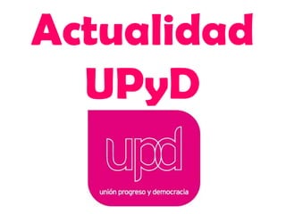 Actualidad UPyD 