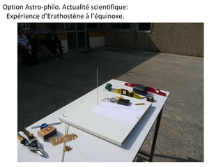Option Astro-philo. Actualité scientifique: Expérience d’Erathostène à l’équinoxe.