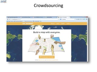Crowdsourcing 
 