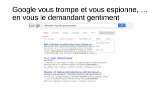 Google vous trompe et vous espionne, …
en vous le demandant gentiment

 