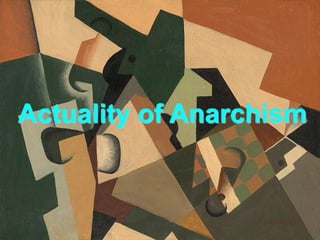 Actuality of Anarchism
 