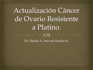 Dr. Danilo A. Arévalo Sandoval.
 