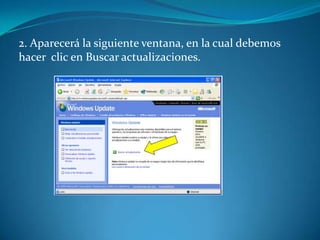 2. Aparecerá la siguiente ventana, en la cual debemos hacer  clic en Buscar actualizaciones.