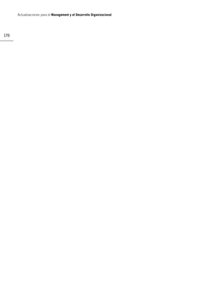 Actualizaciones para el Management y el Desarrollo Organizacional




178
 