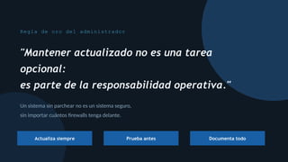Importancia y Gestión de Actualizaciones en Sistemas Operativos y Bases ...