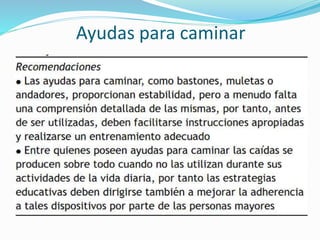 Ayudas para caminar
 