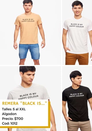 REMERA "BLACK IS..."
Talles: S al XXL
Algodon
Precio: $700
Cod: 1012
 