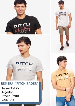 REMERA "PITCH FADER"
Talles: S al XXL
Algodon
Precio: $700
Cod: 1013
 