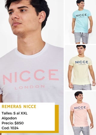 REMERAS NICCE
Talles: S al XXL
Algodon
Precio: $850
Cod: 1024
 