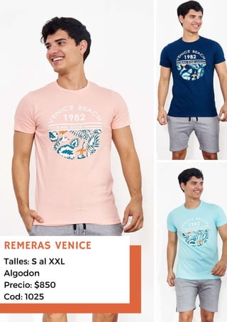 REMERAS VENICE
Talles: S al XXL
Algodon
Precio: $850
Cod: 1025
 