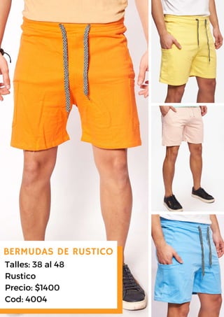 BERMUDAS DE RUSTICO
Talles: 38 al 48
Rustico
Precio: $1400
Cod: 4004
 