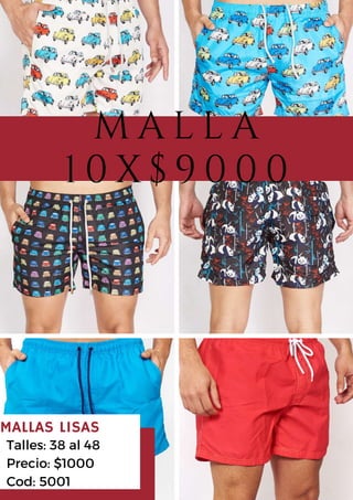 MALLAS LISAS
Talles: 38 al 48
Precio: $1000
Cod: 5001
M A L L A
1 0 X $ 9 0 0 0
 