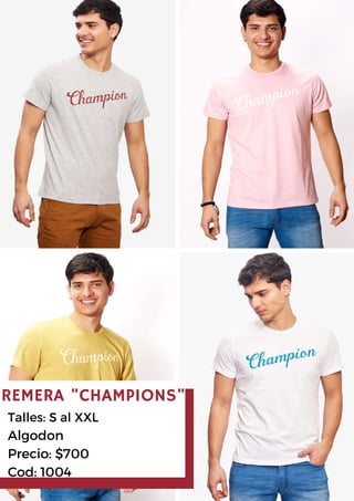 REMERA "CHAMPIONS"
Talles: S al XXL
Algodon
Precio: $700
Cod: 1004
 
