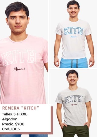 REMERA "KITCH"
Talles: S al XXL
Algodon
Precio: $700
Cod: 1005
 