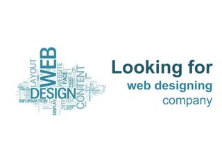 Looking for web designing company 