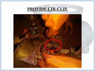 PROVIDE CIR-CLIP.
 