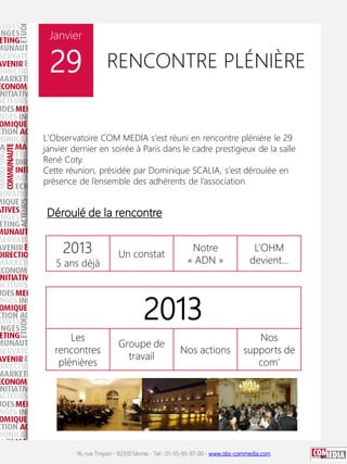 16, rue Troyon - 92310 Sèvres - Tel : 01-55-95-97-00 - www.obs-commedia.com
Janvier
29 RENCONTRE PLÉNIÈRE
L'Observatoire C...