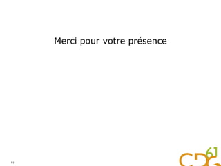 Merci pour votre présence
61
 