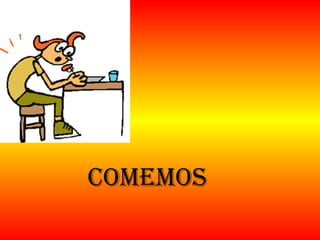 Comemos