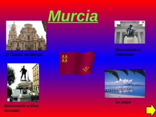 Murcia El Casino de Murcia Monumento a Velázquez Monumento a Eloy Gonzalo , Su playa 