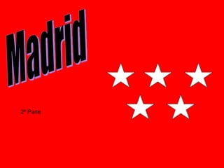 Madrid 2ª Parte 
