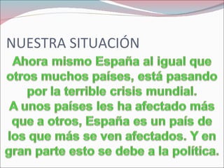 NUESTRA SITUACIÓN 