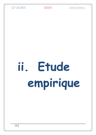 LP AGRH SIRH 2012/2013
15
ii. Etude
empirique
 