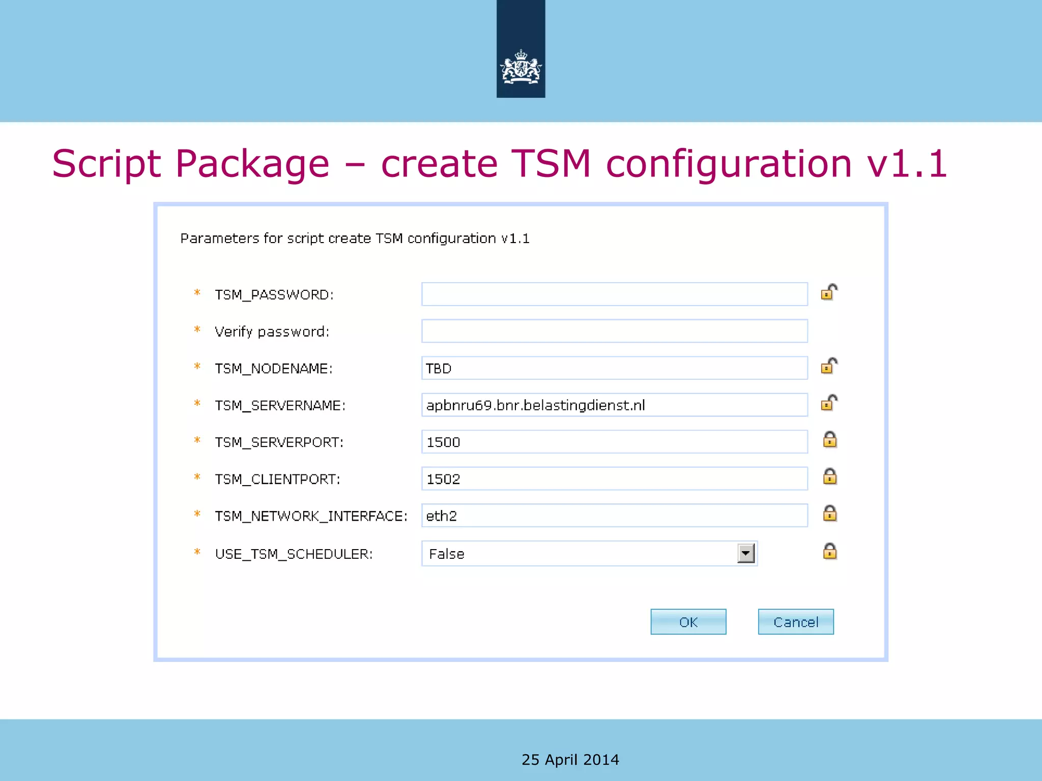 Script Package – create TSM configuration v1.1
25 April 2014
 
