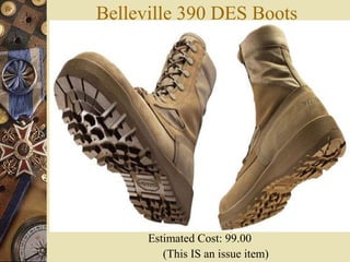 Belleville 390 DES Boots
Estimated Cost: 99.00
(This IS an issue item)
 