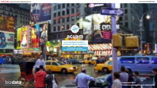 Acuam Interactive® 2002-2014
Credenciales 2014
Consultoria y acompañamiento digital global
 