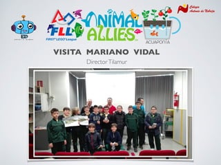 ACUAPONÍA
VISITA MARIANO VIDAL
DirectorTilamur
 