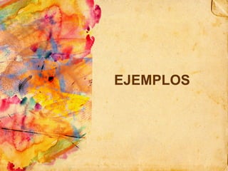 EJEMPLOS   